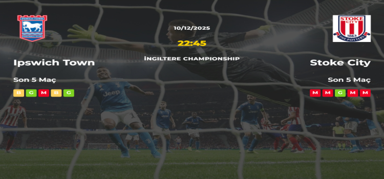 Ipswich Town Stoke City İddaa Maç Tahmini 10 Aralık 2025
