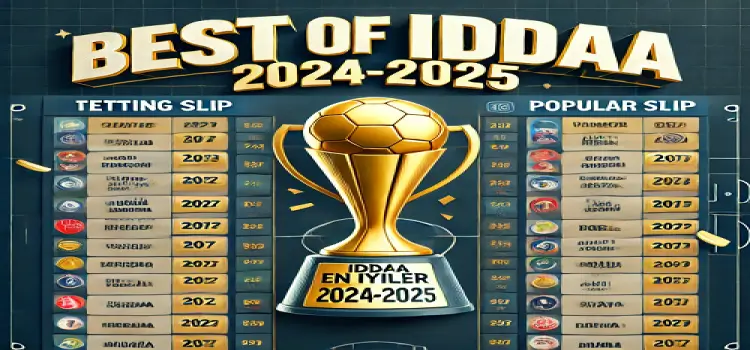 İddaa En İyiler 2024-2025