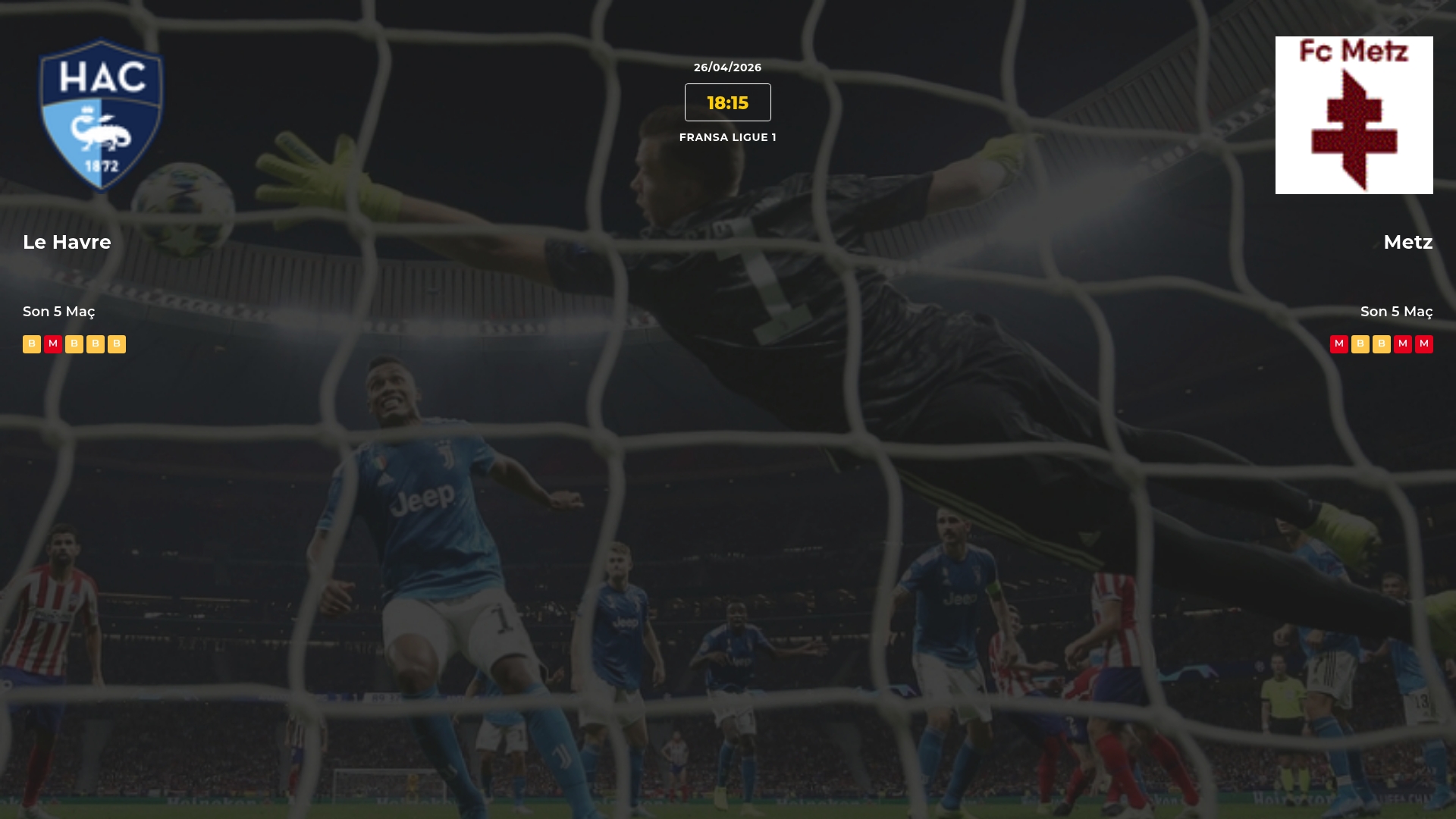 Le Havre Metz İddaa Maç Tahmini 26 Nisan 2026