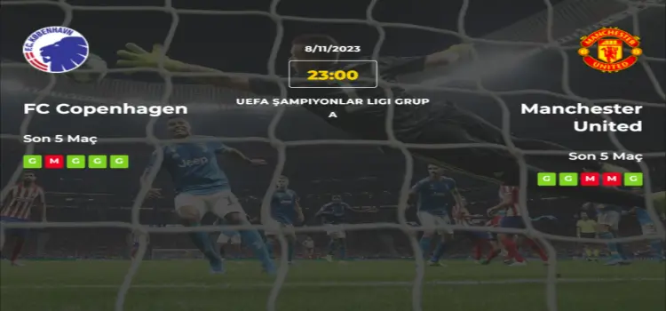 Kopenhag Manchester United İddaa Maç Tahmini 8 Kasım 2023