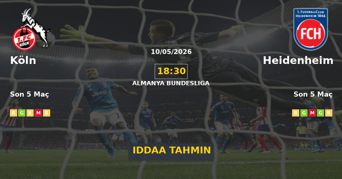 Köln Heidenheim İddaa Maç Tahmini 10 Mayıs 2026