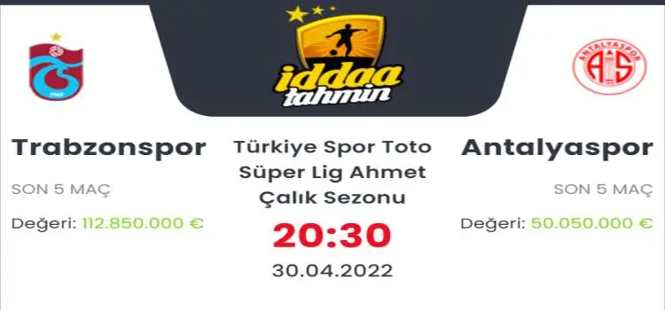 Trabzonspor Antalyaspor İddaa Maç Tahmini 30 Nisan 2022