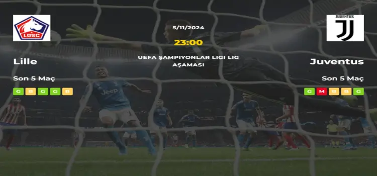 Lille Juventus İddaa Maç Tahmini 5 Kasım 2024