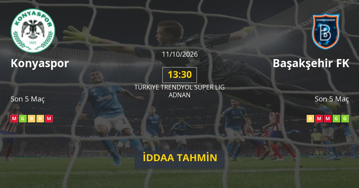 Konyaspor Başakşehir FK İddaa Maç Tahmini 11 Ekim 2026