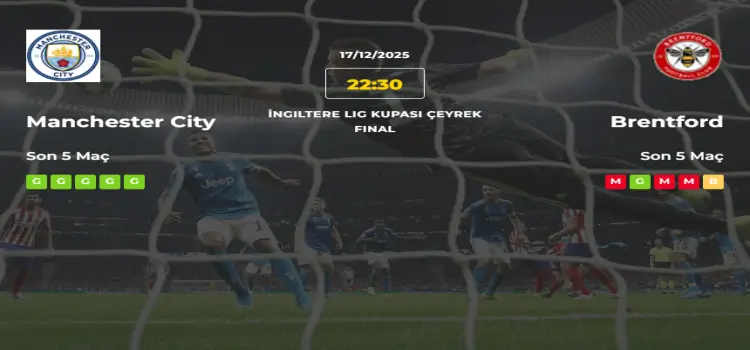 Manchester City Brentford İddaa Maç Tahmini 17 Aralık 2025
