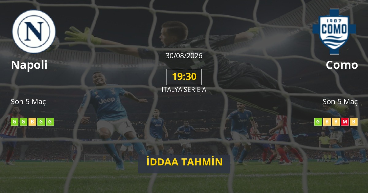 Napoli Como İddaa Maç Tahmini 30 Ağustos 2026