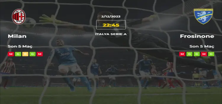 Milan Frosinone İddaa Maç Tahmini 2 Aralık 2023