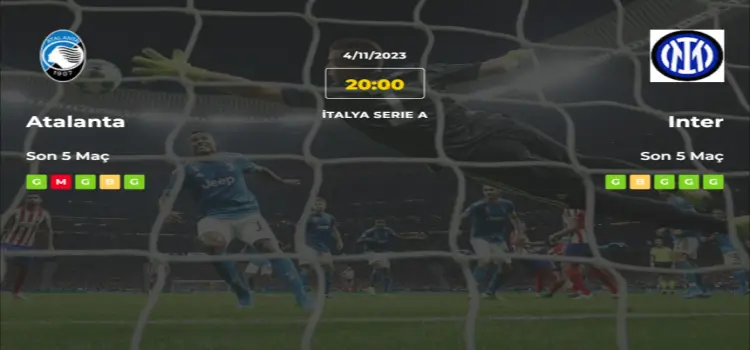 Atalanta Inter İddaa Maç Tahmini 4 Kasım 2023