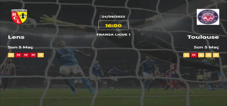 Lens Toulouse İddaa Maç Tahmini 24 Eylül 2023