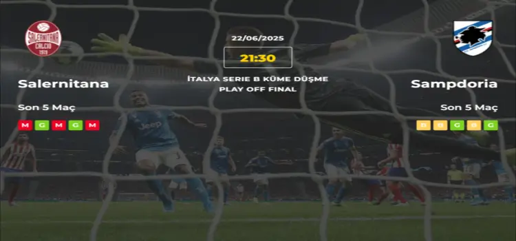 Salernitana Sampdoria İddaa Maç Tahmini 22 Haziran 2025