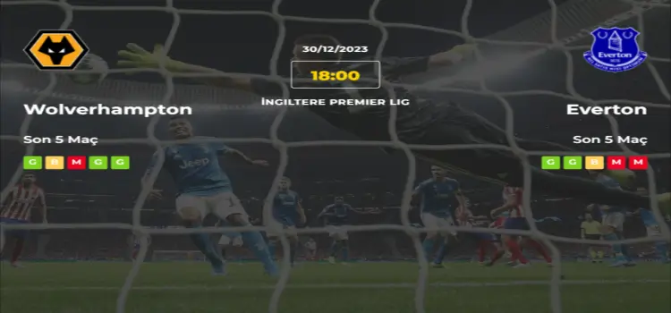 Wolverhampton Everton İddaa Maç Tahmini 30 Aralık 2023