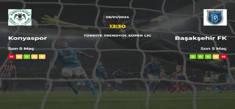 Konyaspor Başakşehir İddaa Maç Tahmini 28 Ocak 2024