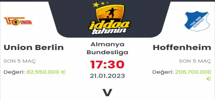 Union Berlin Hoffenheim İddaa Maç Tahmini 21 Ocak 2023