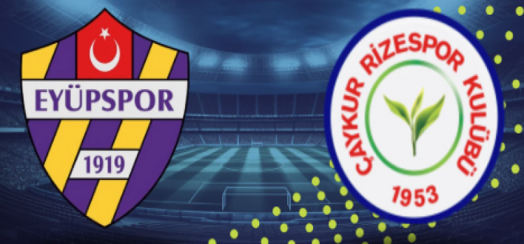 Eyüpspor Çaykur Rizespor İddaa Maç Tahmini 09 Mayıs 2026