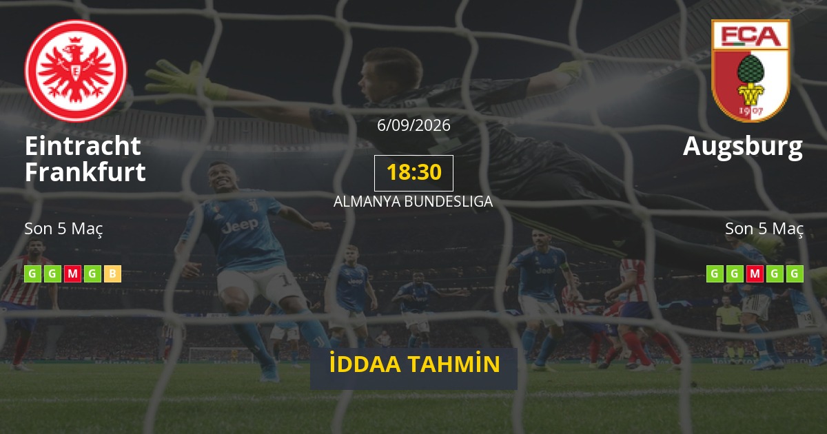 Eintracht Frankfurt Augsburg İddaa Maç Tahmini 06 Eylül 2026
