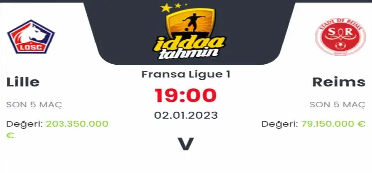 Lille Reims İddaa Maç Tahmini 2 Ocak 2023