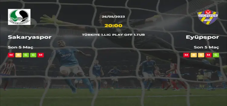 Sakaryaspor Eyüpspor İddaa Maç Tahmini 26 Mayıs 2023