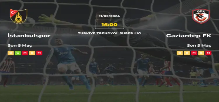 İstanbulspor Gaziantepspor İddaa Maç Tahmini 11 Şubat 2024