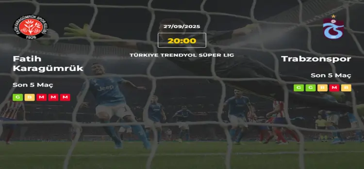 Fatih Karagümrük Trabzonspor İddaa Maç Tahmini 27 Eylül 2025