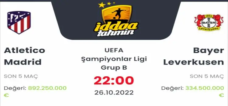 Atletico Madrid Bayer Leverkusen İddaa Maç Tahmini 26 Ekim 2022