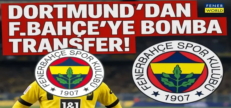 Dortmund'dan Fenerbahçe'ye bomba transfer! Bu isim daha önce hiç konuşulmadı...